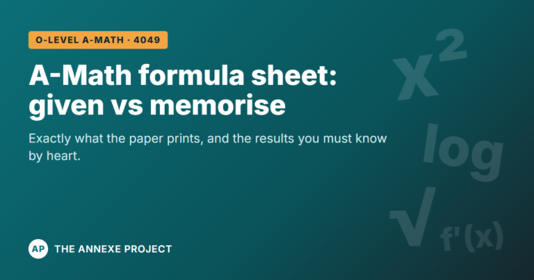 O-Level A-Math formula sheet 4049: what is given and what to memorise